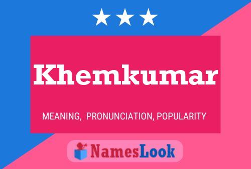 Khemkumar Name Poster