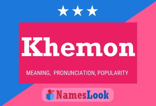 Khemon Name Poster