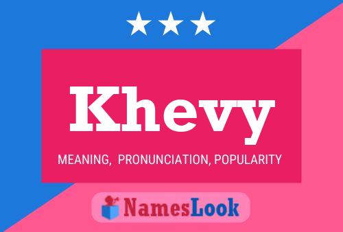 Khevy Name Poster