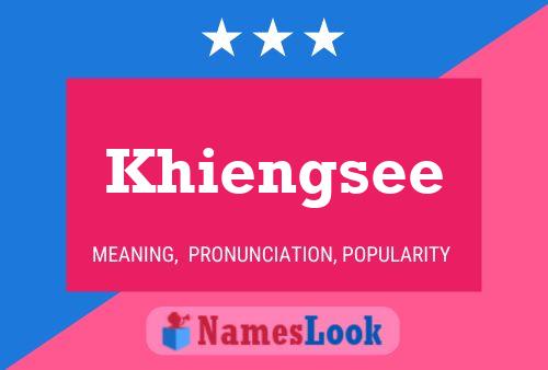 Khiengsee Name Poster