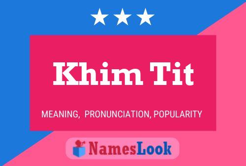 Khim Tit Name Poster