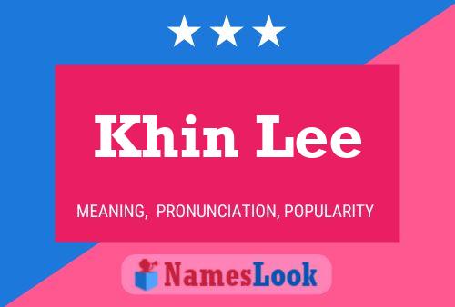 Khin Lee Name Poster