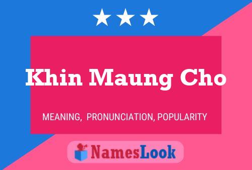 Khin Maung Cho Name Poster