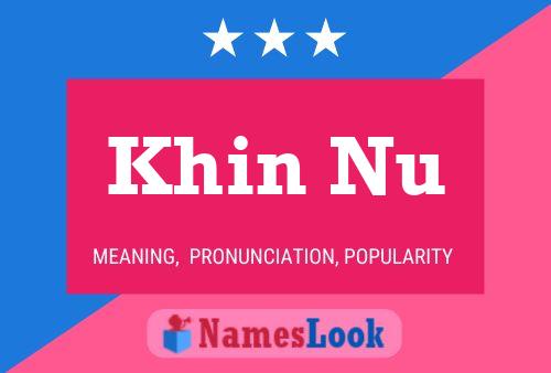 Khin Nu Name Poster