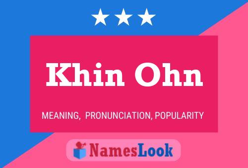 Khin Ohn Name Poster