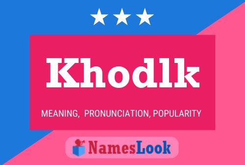 Khodlk Name Poster