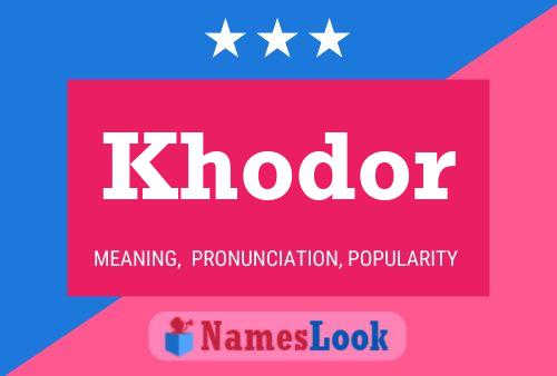 Khodor Name Poster