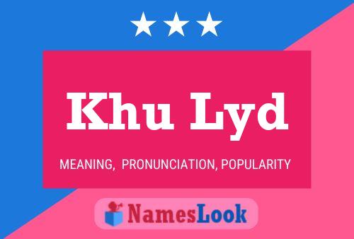 Khu Lyd Name Poster