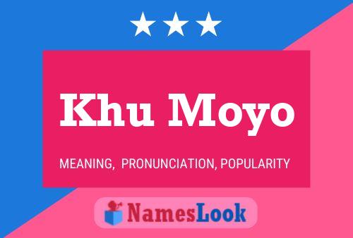 Khu Moyo Name Poster