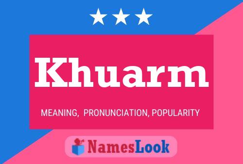 Khuarm Name Poster