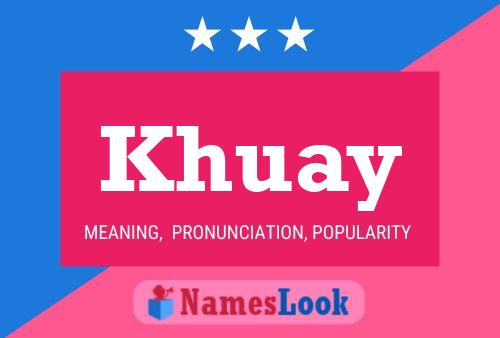 Khuay Name Poster