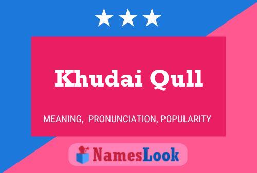 Khudai Qull Name Poster