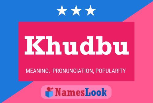 Khudbu Name Poster