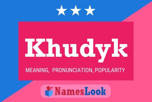 Khudyk Name Poster