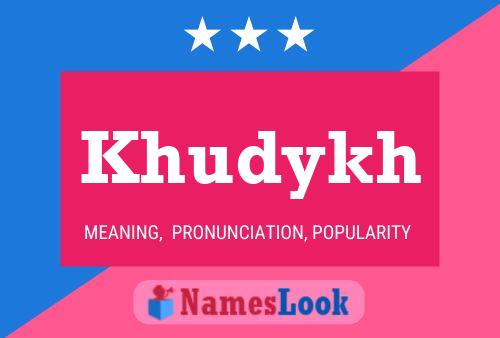 Khudykh Name Poster