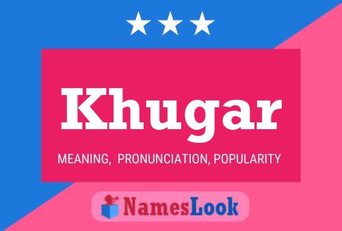 Khugar Name Poster