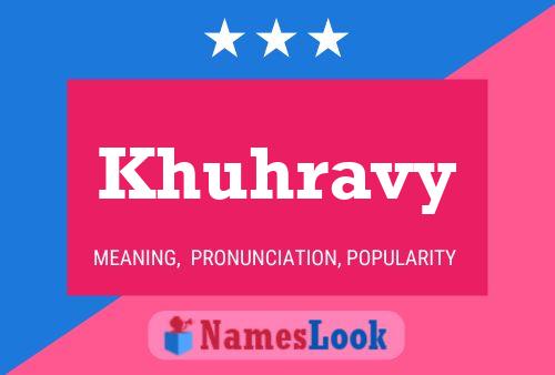 Khuhravy Name Poster