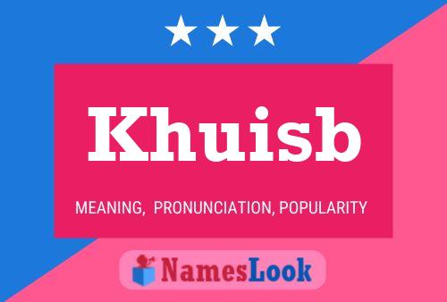 Khuisb Name Poster