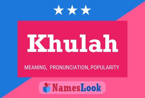 Khulah Name Poster