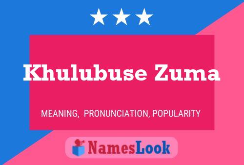 Khulubuse Zuma Name Poster