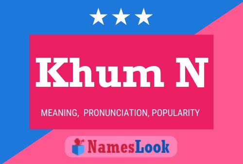 Khum N Name Poster