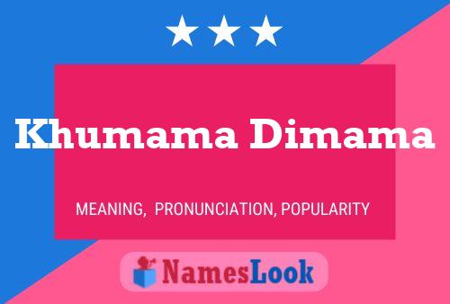 Khumama Dimama Name Poster