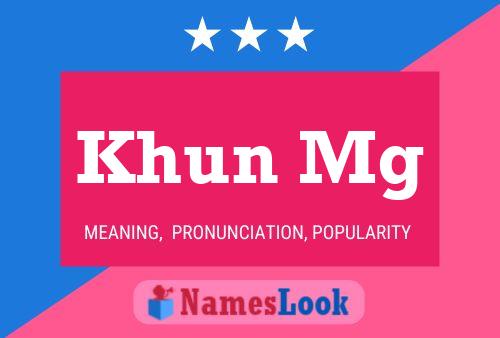 Khun Mg Name Poster