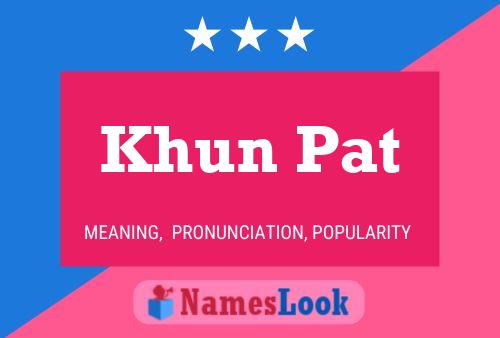 Khun Pat Name Poster