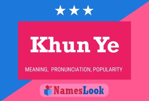 Khun Ye Name Poster