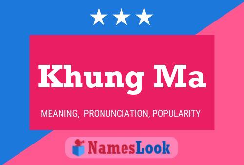 Khung Ma Name Poster