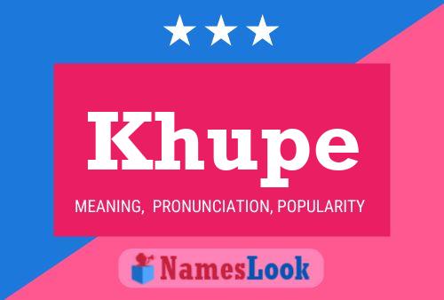 Khupe Name Poster