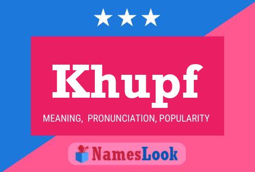 Khupf Name Poster