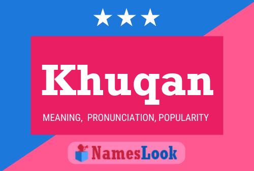 Khuqan Name Poster