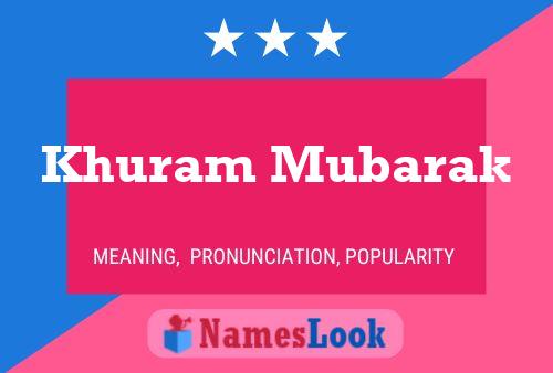 Khuram Mubarak Name Poster