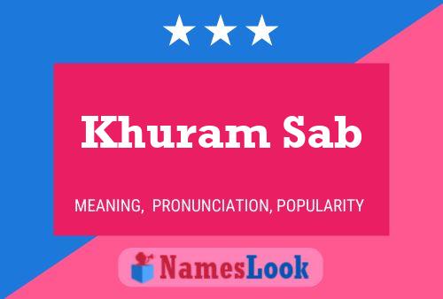 Khuram Sab Name Poster