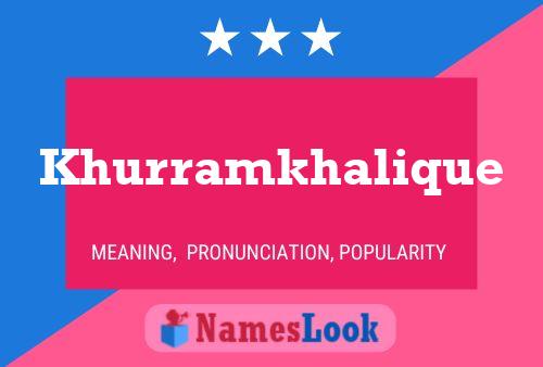 Khurramkhalique Name Poster