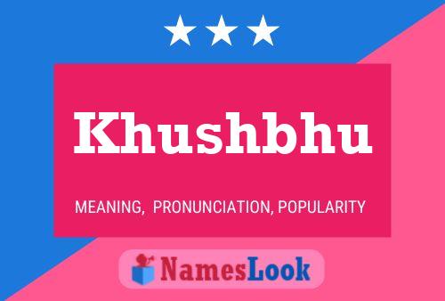 Khushbhu Name Poster