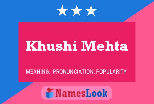 Khushi Mehta Name Poster