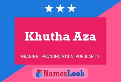 Khutha Aza Name Poster