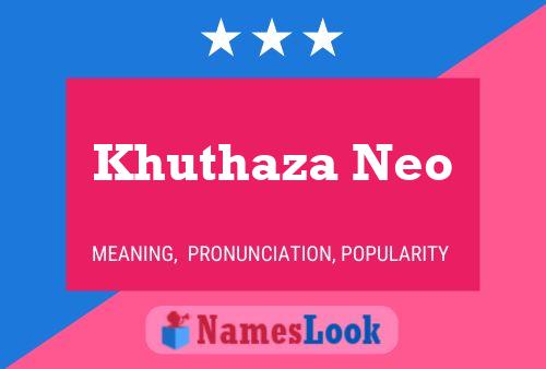 Khuthaza Neo Name Poster