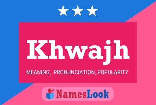 Khwajh Name Poster