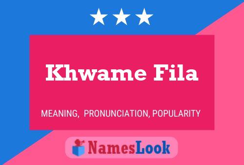 Khwame Fila Name Poster