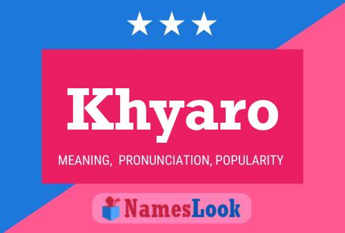 Khyaro Name Poster