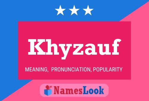 Khyzauf Name Poster