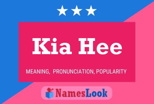 Kia Hee Name Poster