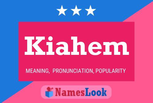 Kiahem Name Poster