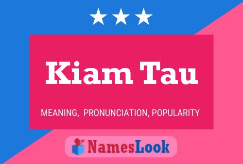 Kiam Tau Name Poster