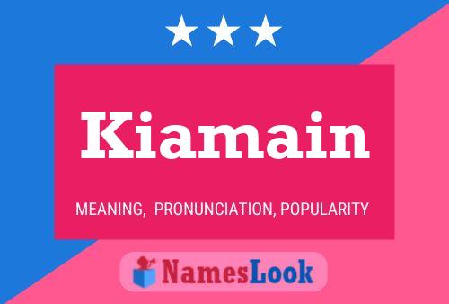 Kiamain Name Poster