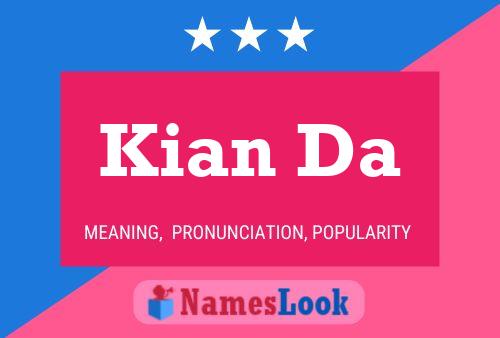 Kian Da Name Poster