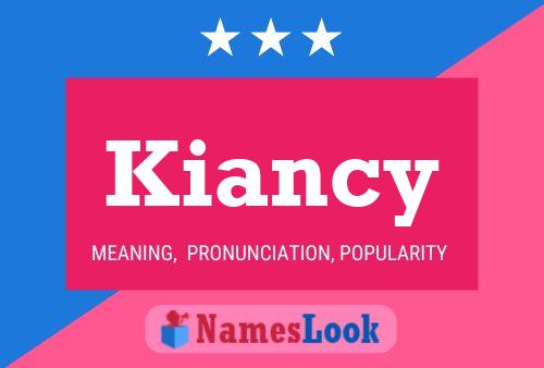 Kiancy Name Poster